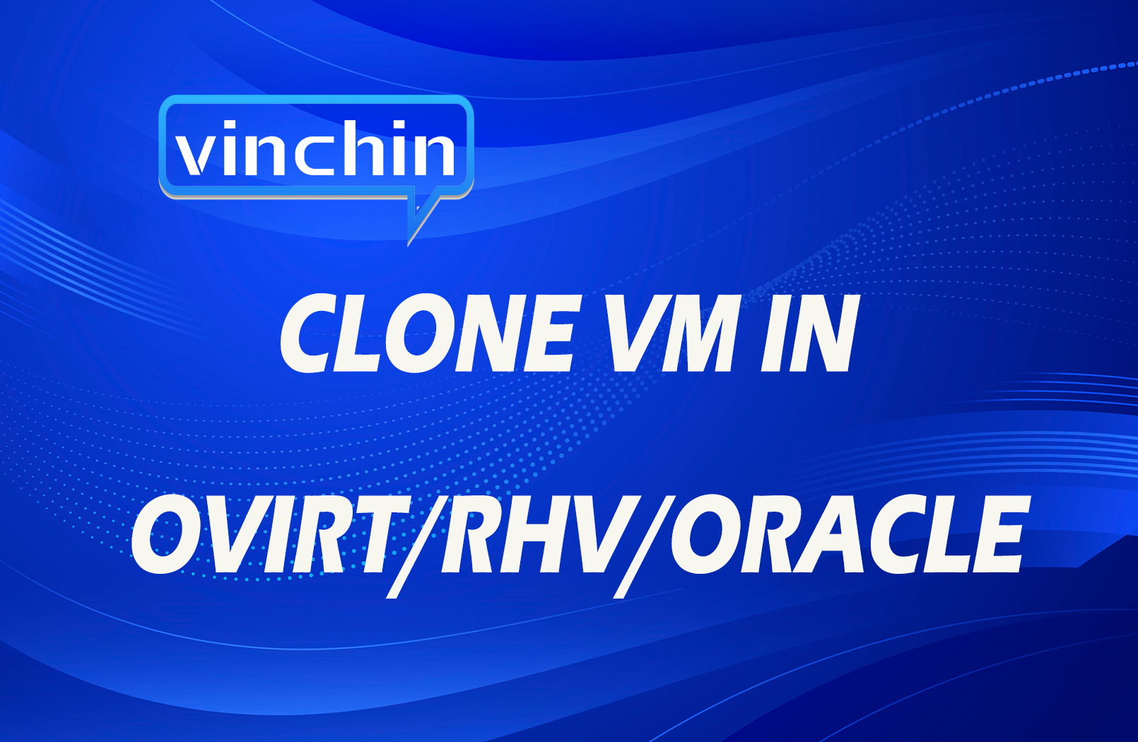 Как легко клонировать виртуальную машину в oVirt/RHV/Oracle?