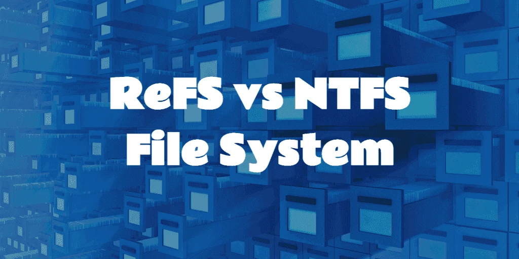 Что такое ReFS и NTFS в чем разница между ними?